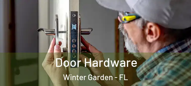  Door Hardware Winter Garden - FL