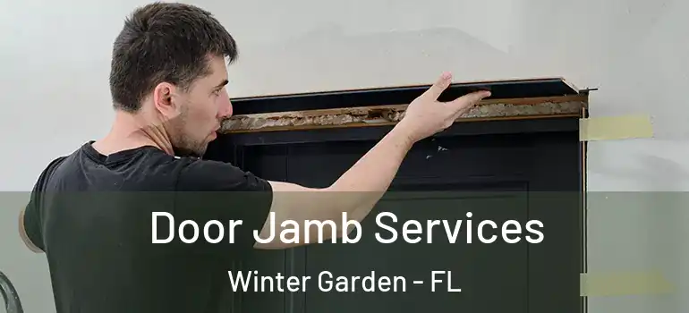  Door Jamb Services Winter Garden - FL