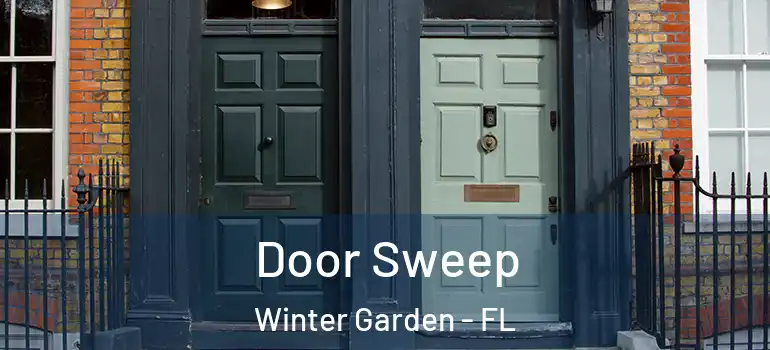  Door Sweep Winter Garden - FL
