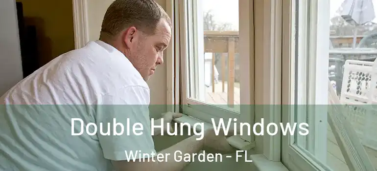  Double Hung Windows Winter Garden - FL