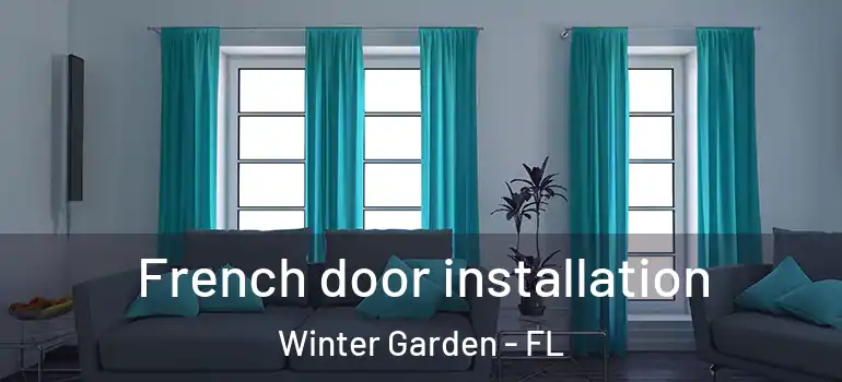  French door installation Winter Garden - FL