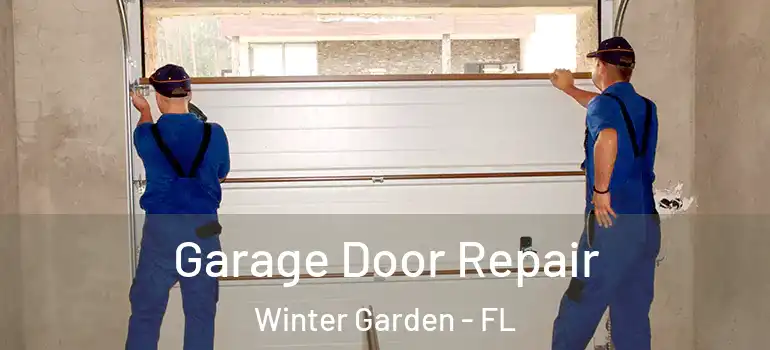  Garage Door Repair Winter Garden - FL