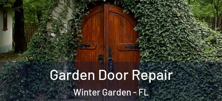  Garden Door Repair Winter Garden - FL