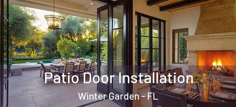  Patio Door Installation Winter Garden - FL