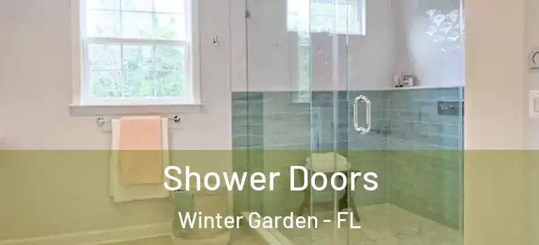  Shower Doors Winter Garden - FL