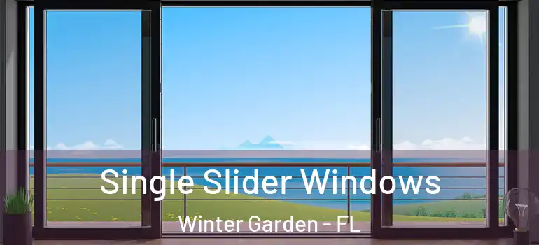  Single Slider Windows Winter Garden - FL