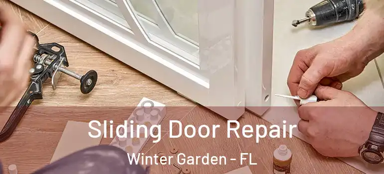  Sliding Door Repair Winter Garden - FL
