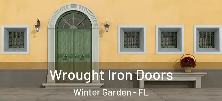  Wrought Iron Doors Winter Garden - FL